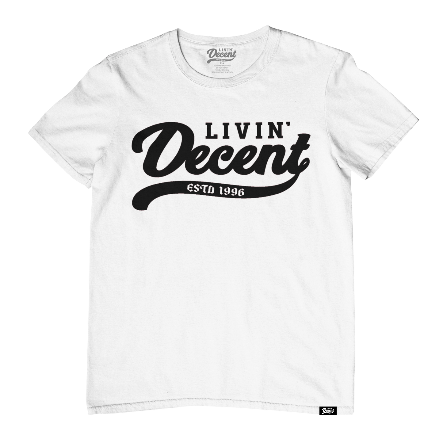 Livin Decent Original T-Shirt