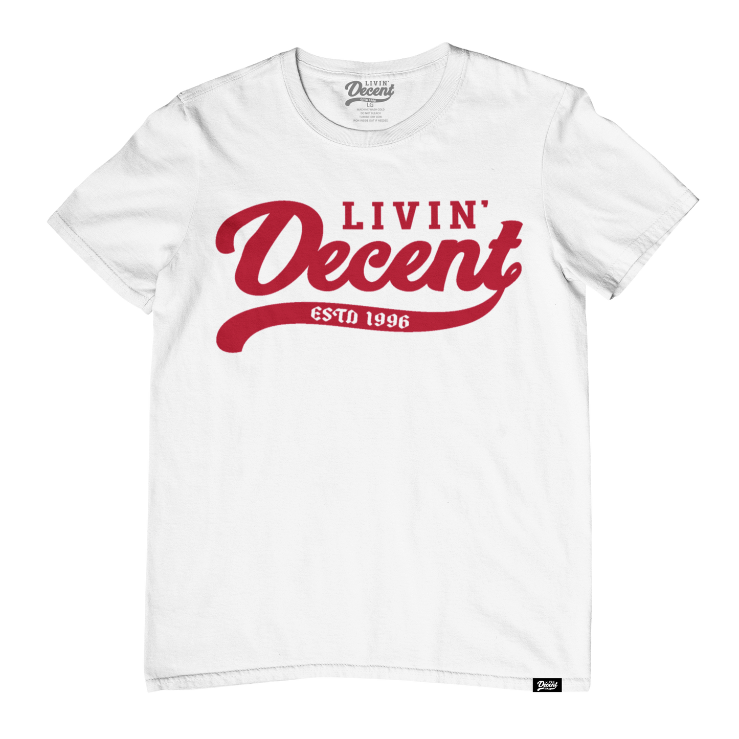 Livin Decent Original T-Shirt