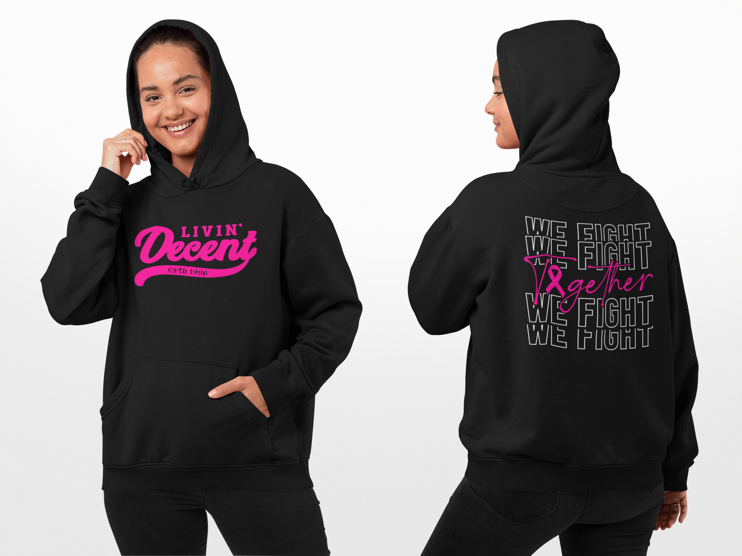 We Fight Livin Decent Hoodie