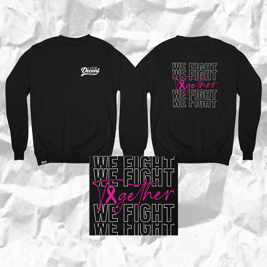 We Fight Livin Decent Crewneck