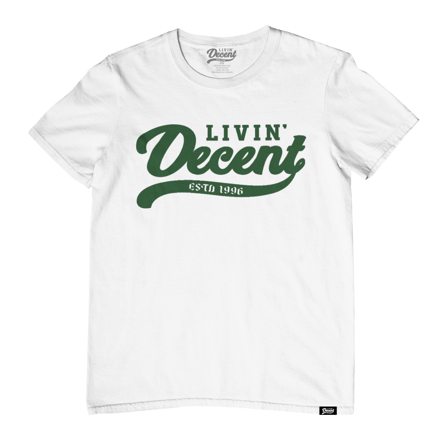Livin Decent Original T-Shirt
